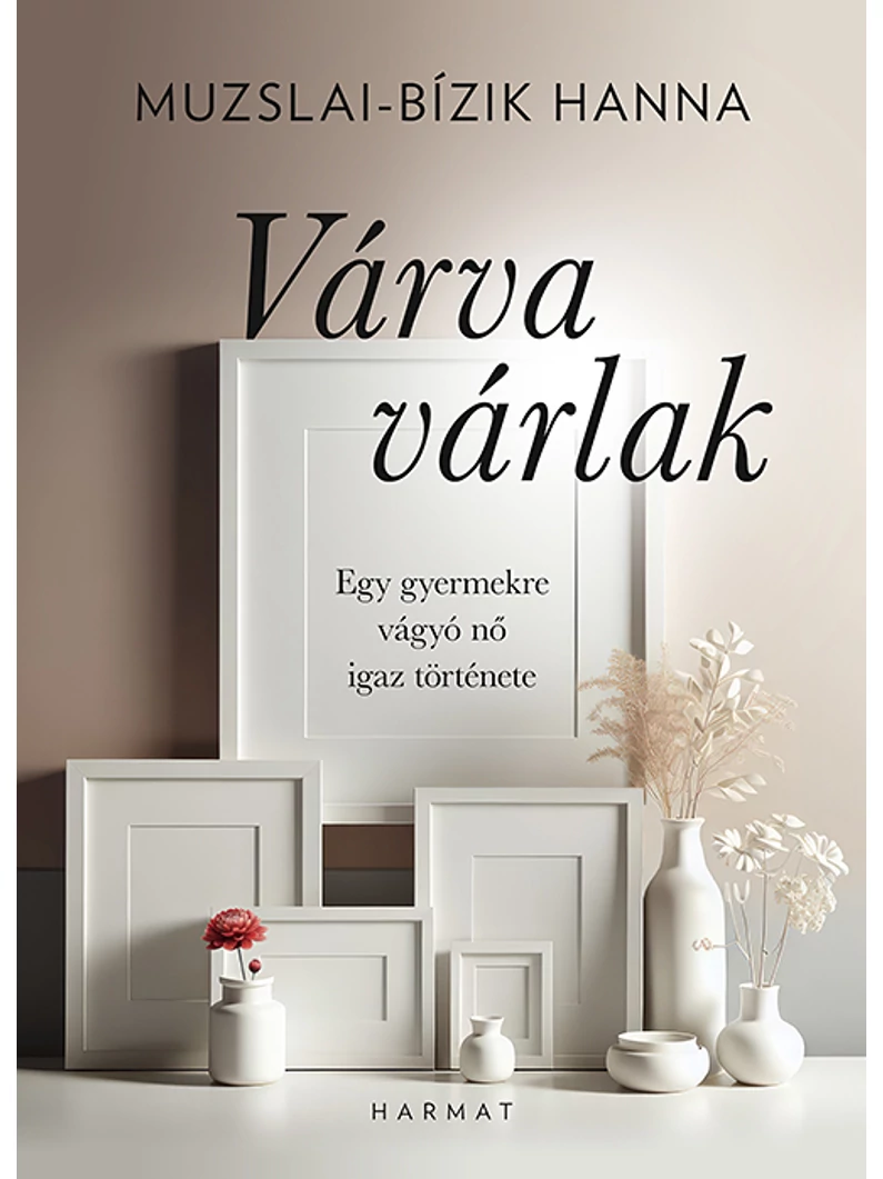 Várva várlak – Muzslai-Bízik Hanna