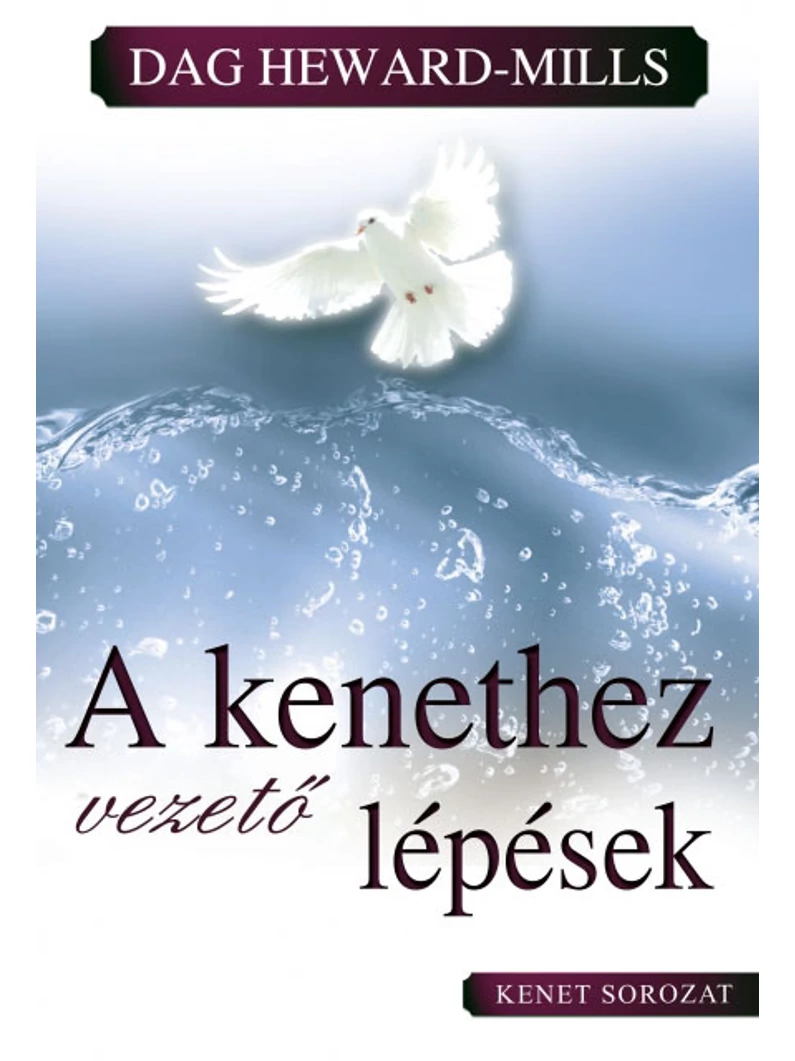 A kenethez vezető lépések – Dag Heward-Mills