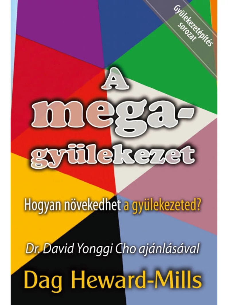 A megagyülekezet – Dag Heward-Mills