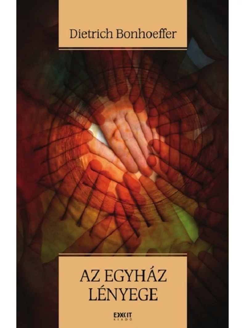 Az Egyház lényege – Dietrich Bonhoeffer