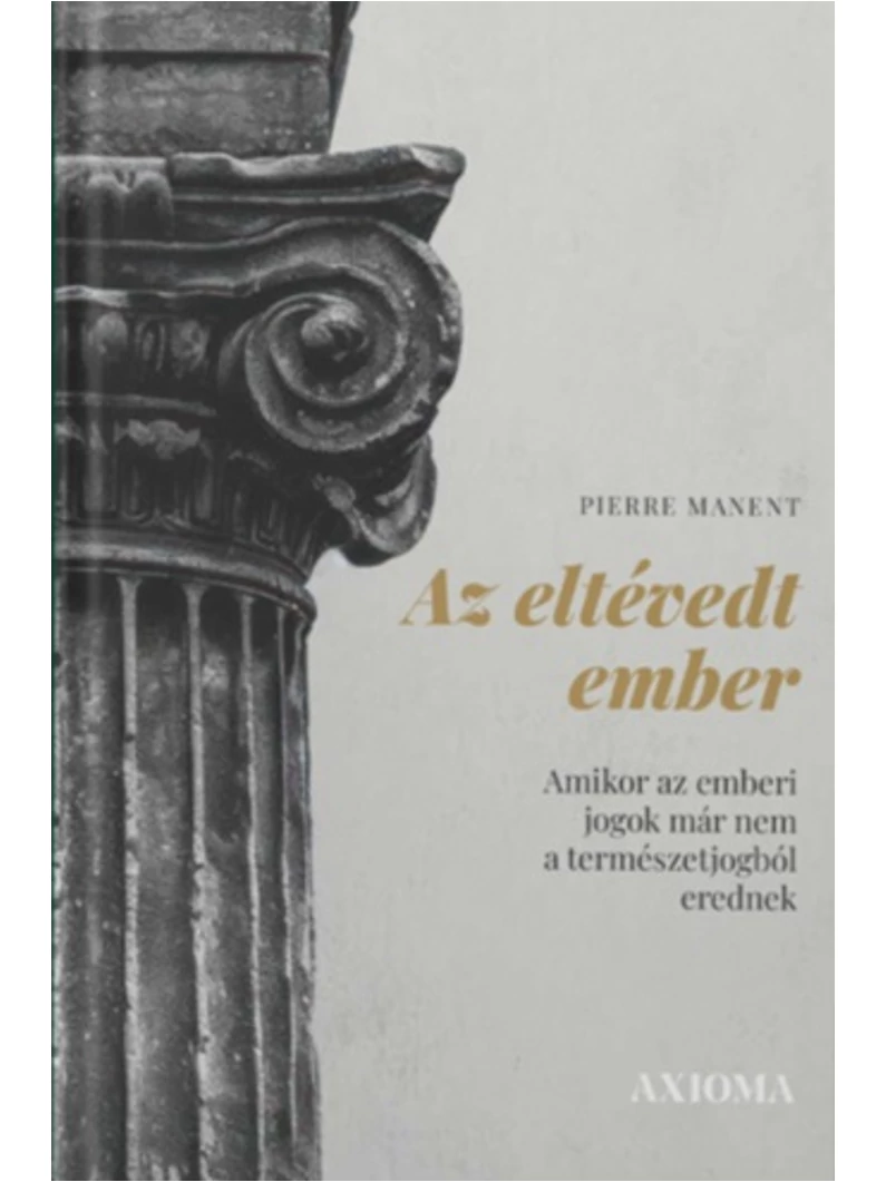 Az eltévedt ember – Pierre Manent