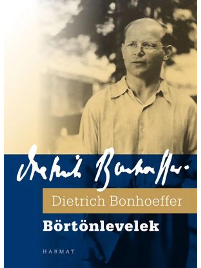 Börtönlevelek – Dietrich Bonhoeffer