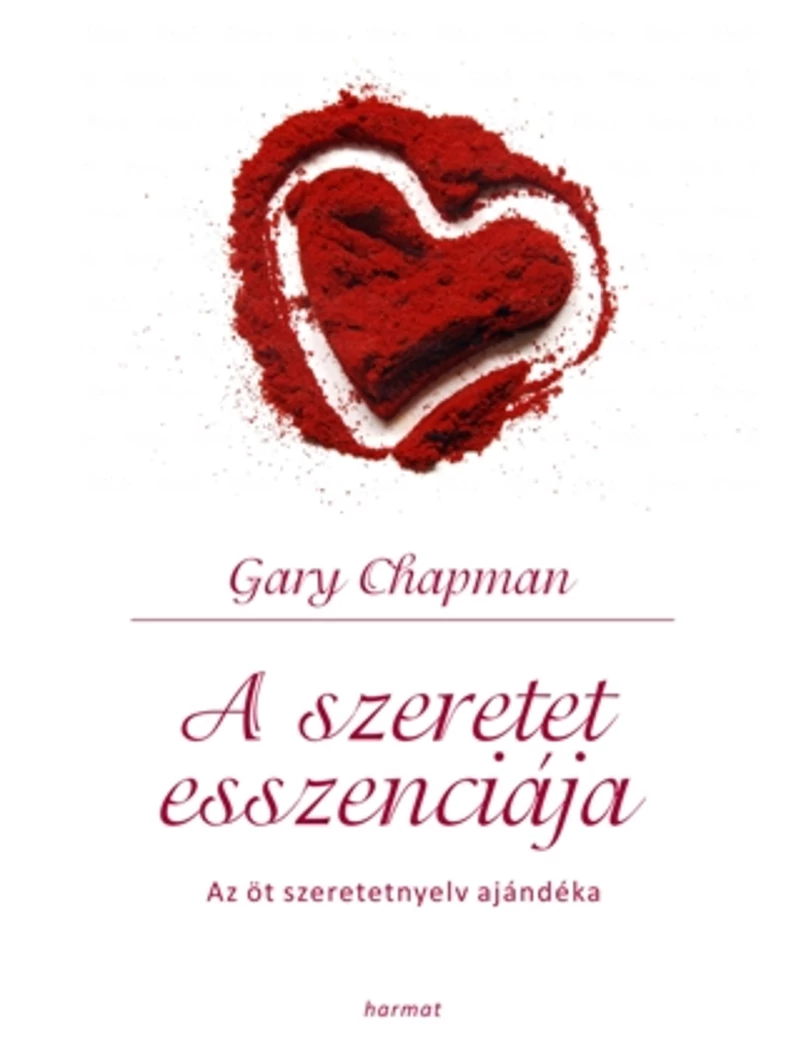 A szeretet esszenciája – Gary Chapman