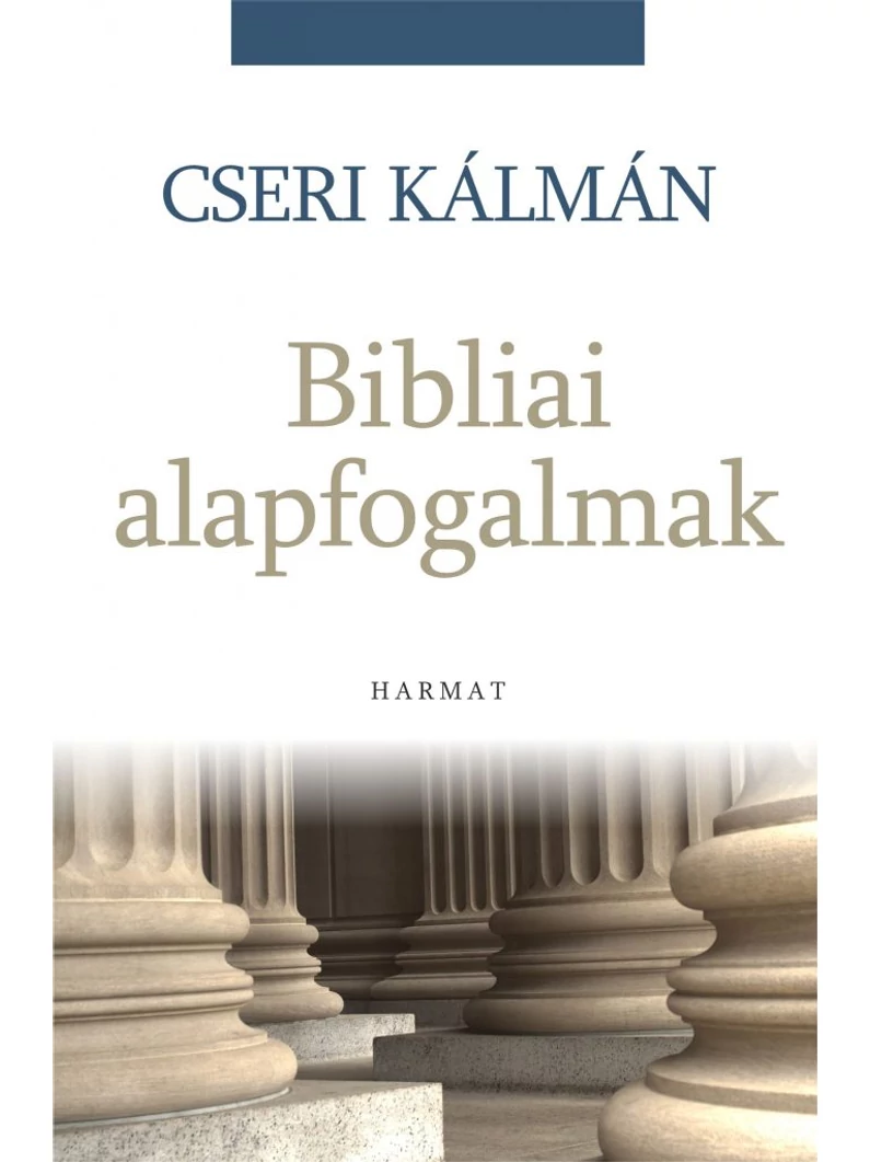 Bibliai alapfogalmak – Cseri Kálmán