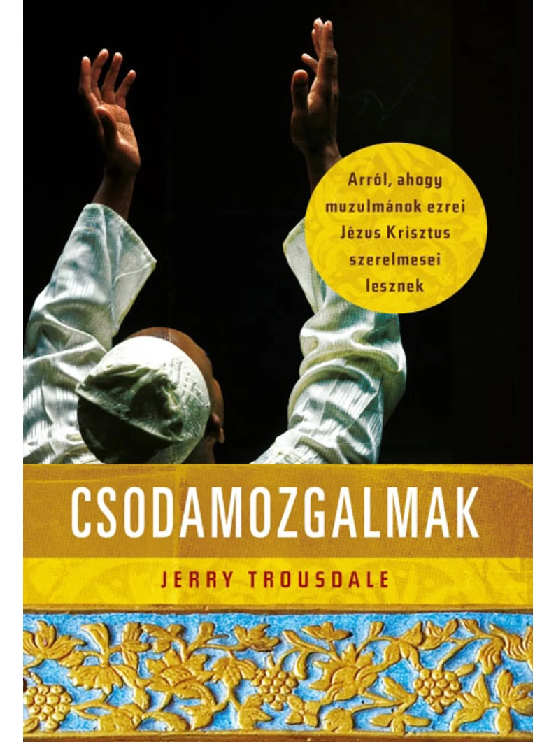 Csodamozgalmak – Jerry Trousdale