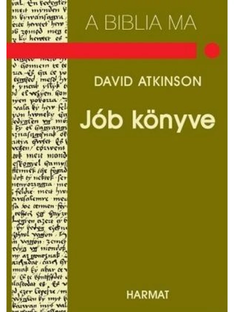 Jób könyve – A Biblia ma – David Atkinson