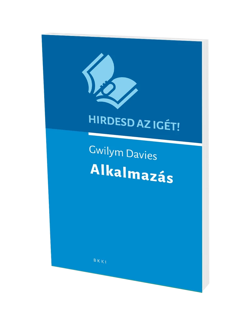 Hirdesd az Igét! Sorozat 3. – Alkalmazás – Gwilym Davies