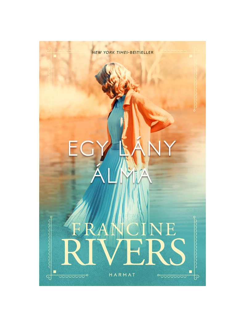 Egy lány álma – Marta öröksége 2. könyv – Francine Rivers