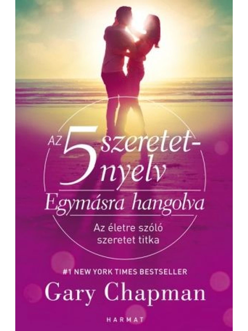 Az 5 szeretetnyelv – Egymásra hangolva - Gary Chapman