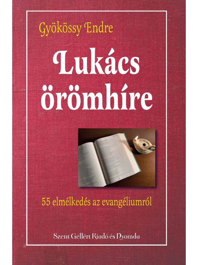 Lukács örömhíre – Gyökössy Endre