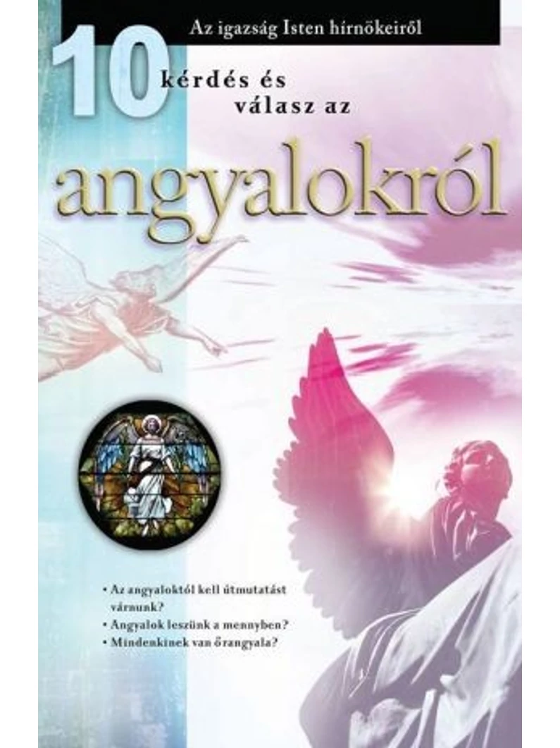 10 kérdés és válasz az angyalokról – Harmat Kiadó