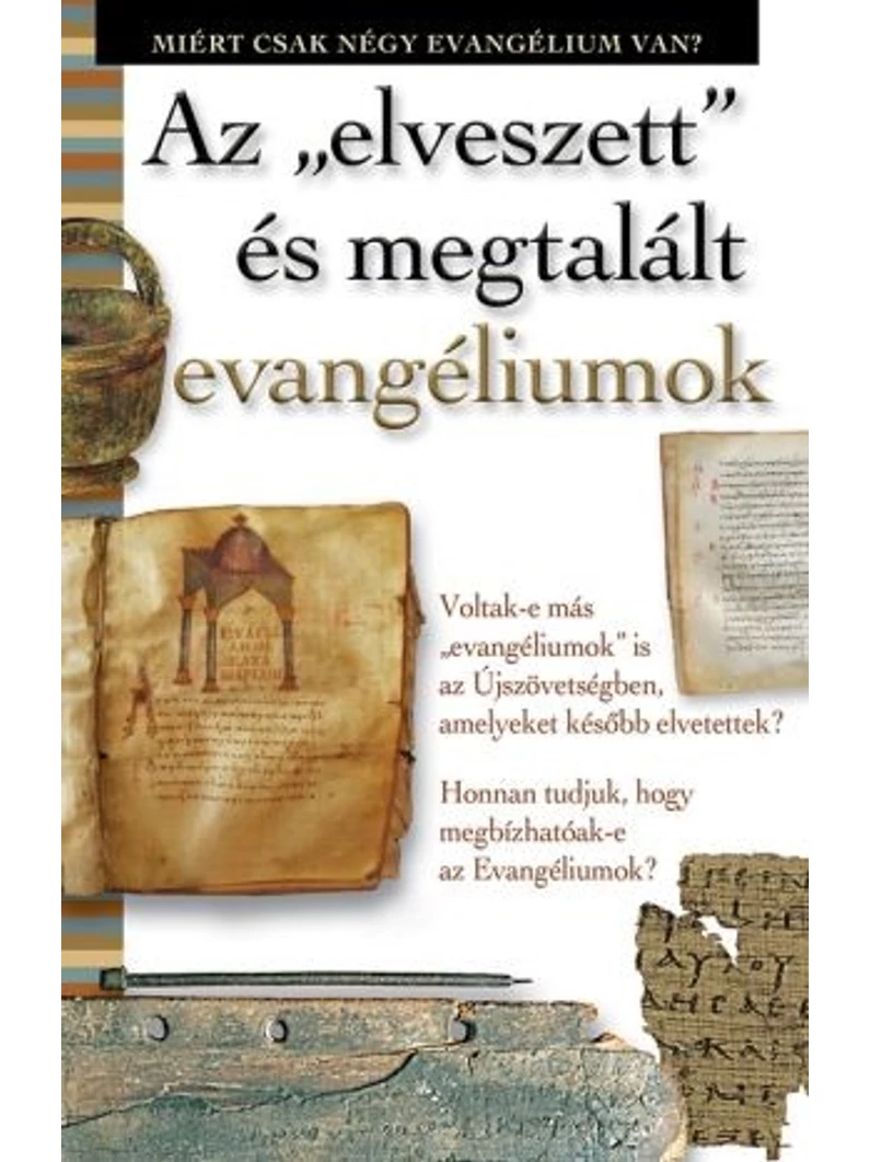 Elveszett és megtalált evangéliumok – Harmat Kiadó