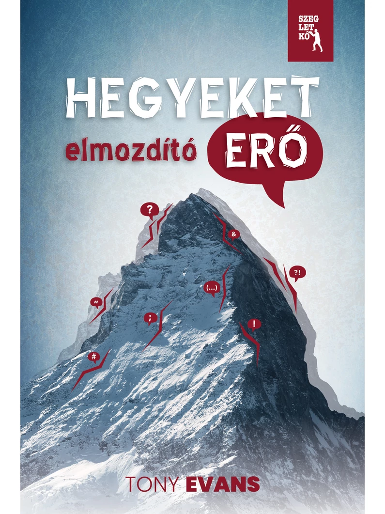 Hegyeket elmozdító erő - Dr. Tony Evans