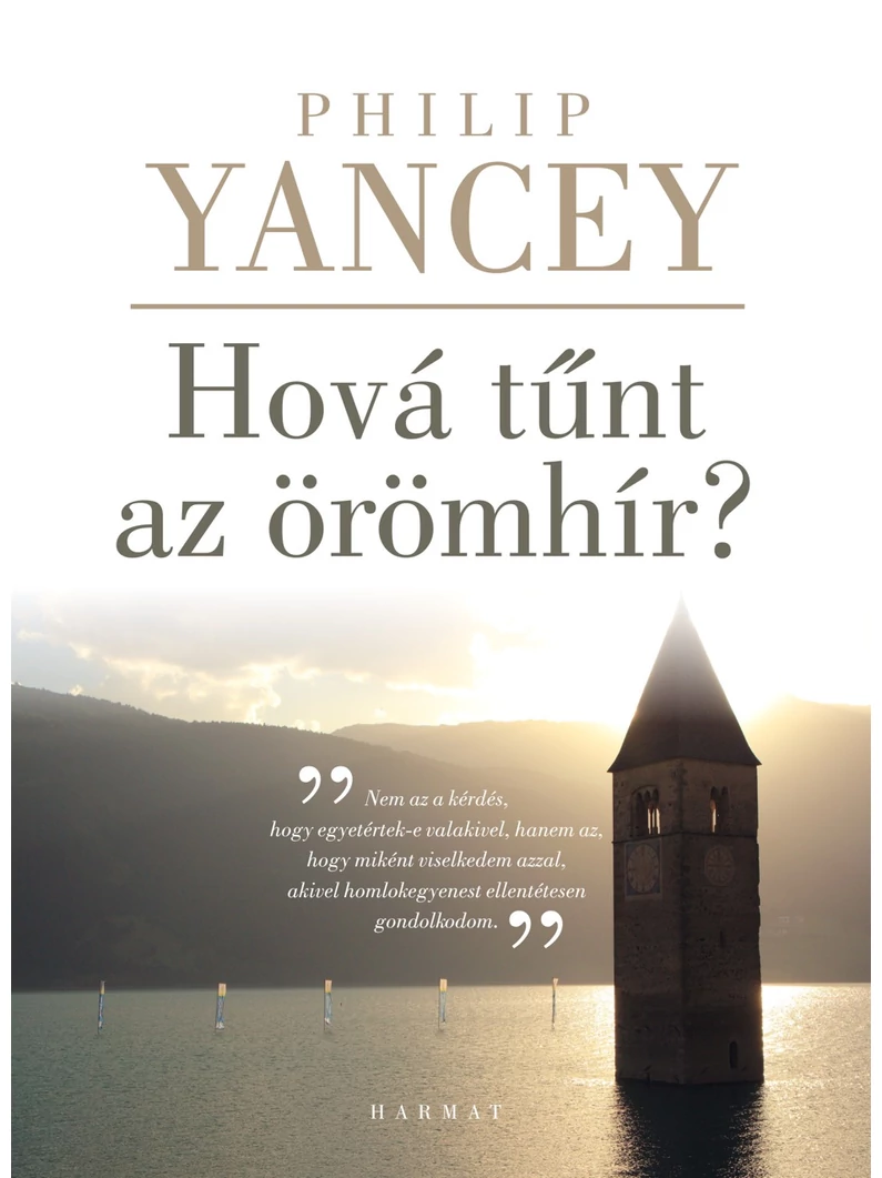 Hová tűnt az örömhír? – Philip Yancey