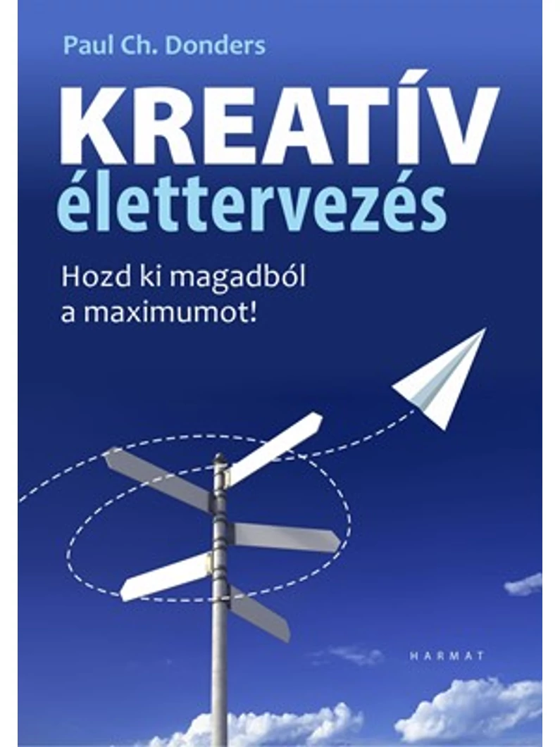 Kreatív élettervezés – Paul Ch. Donders