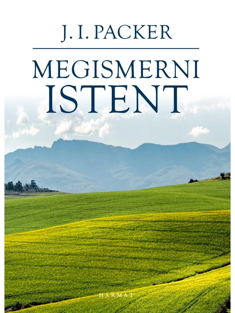 Megismerni Istent - J. I. Packer