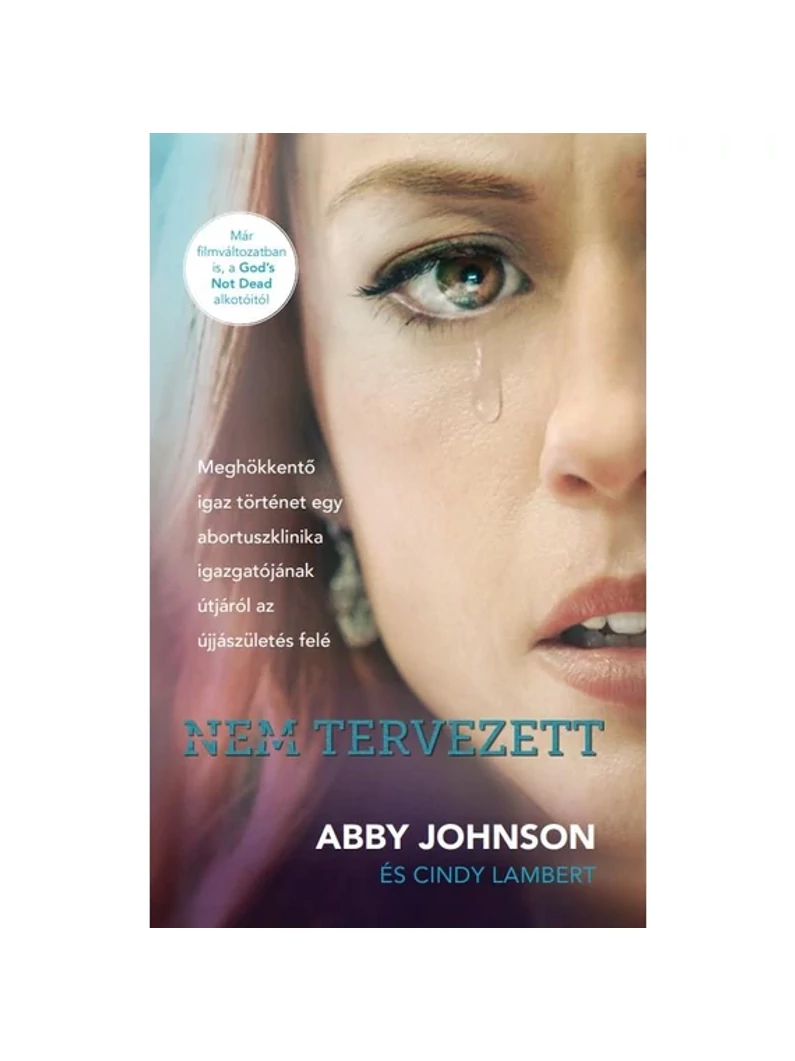 Nem tervezett – Abby Johnson
