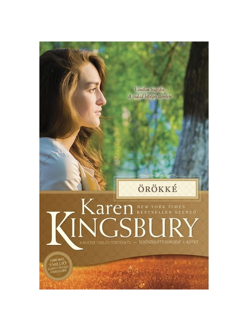 Örökké – Elsőszülött-sorozat 5. – Karen Kingsbury