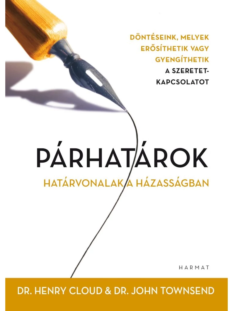 Párhatárok – Döntéseink, melyek erősíthetik vagy gyengíthetik a szeretetkapcsolatot – Henry Cloud, John Townsend