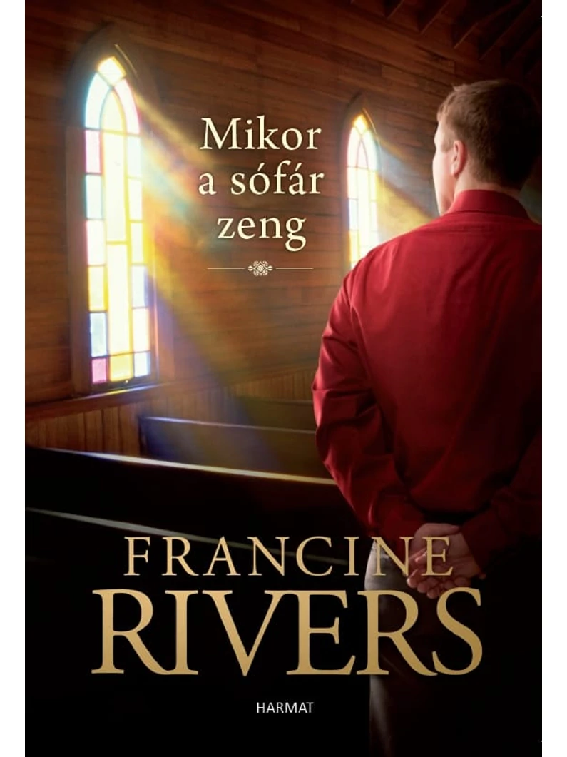 Mikor a sófár zeng – Francine Rivers