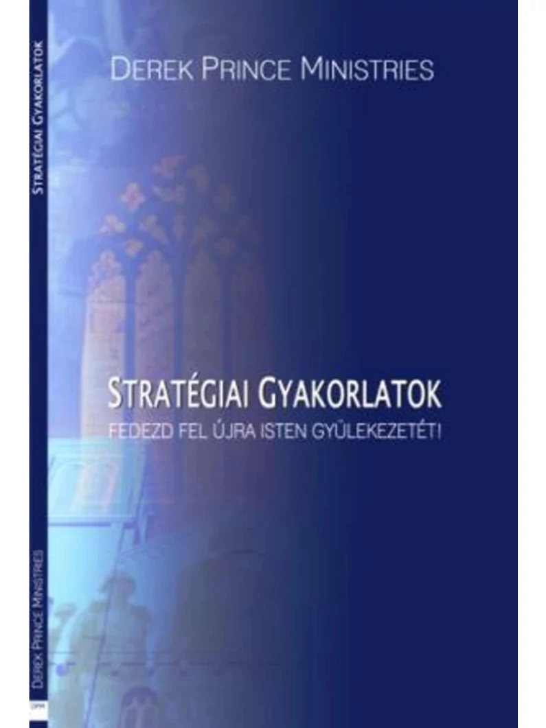 Stratégiai gyakorlatok – Derek Prince