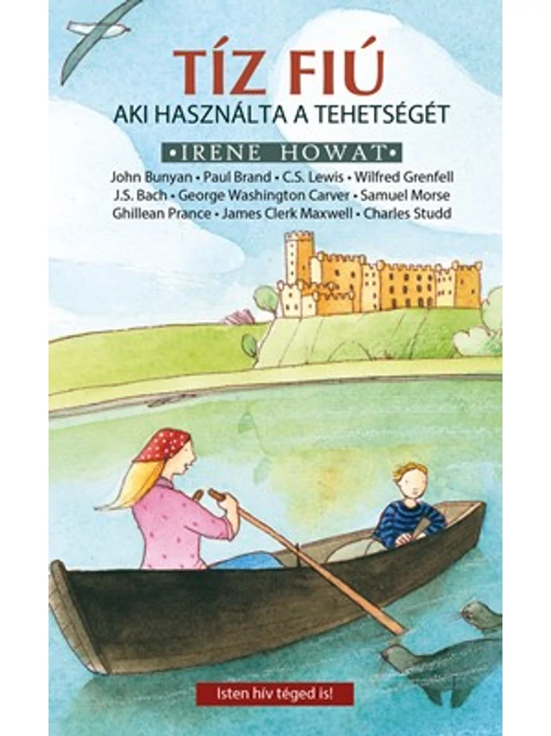 Tíz fiú, aki használta a tehetségét– Irene Howat