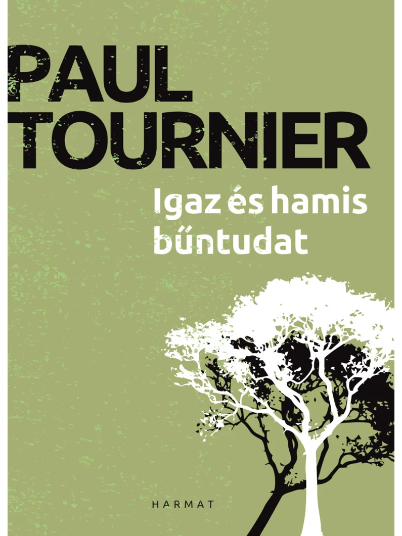 Igaz és hamis bűntudat – Paul Tournier