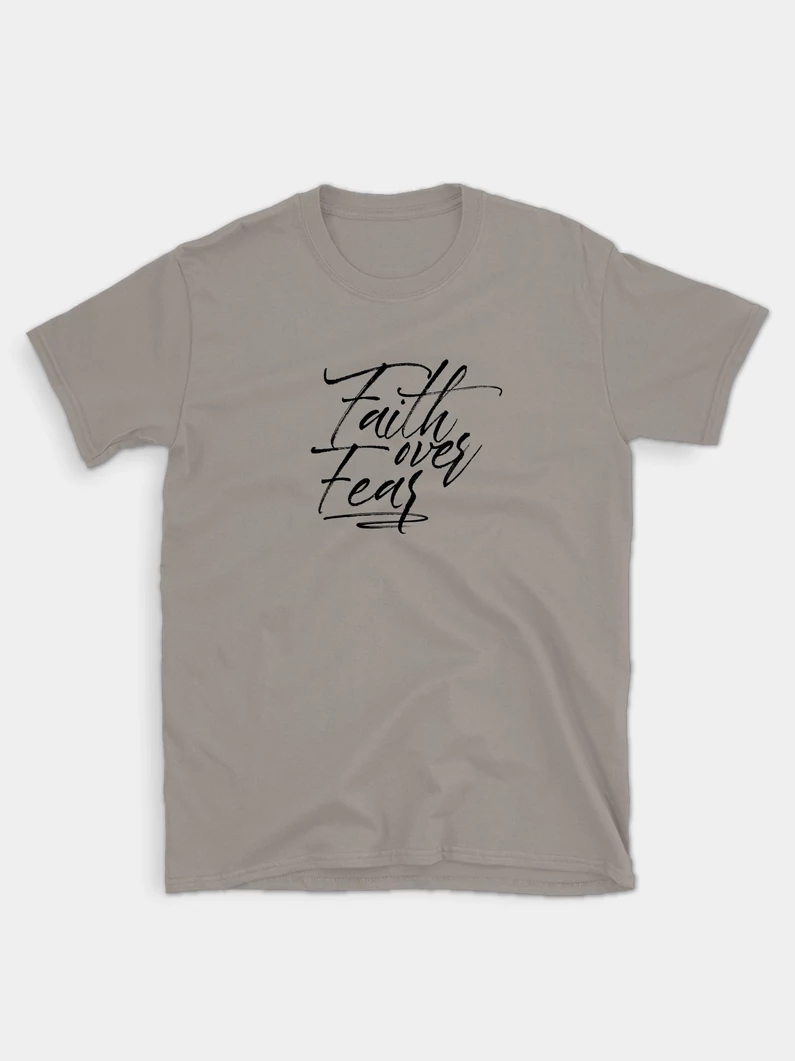Faith over Fear – uniszex póló