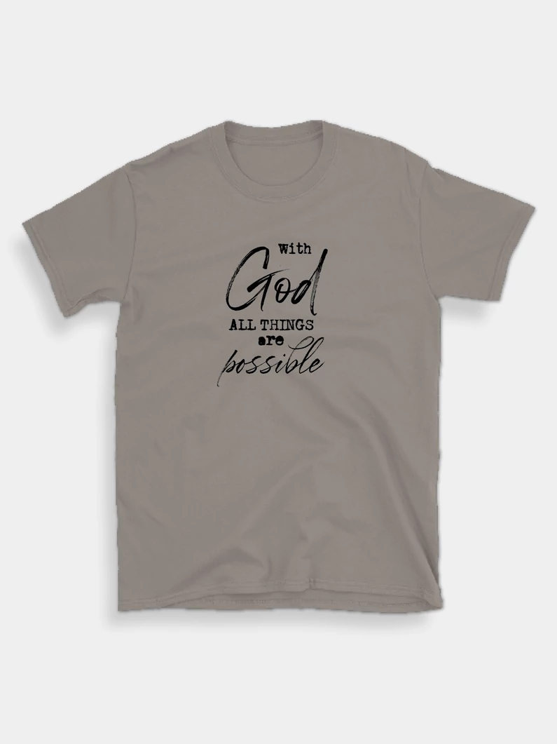 With God All Things Are Possible – uniszex póló
