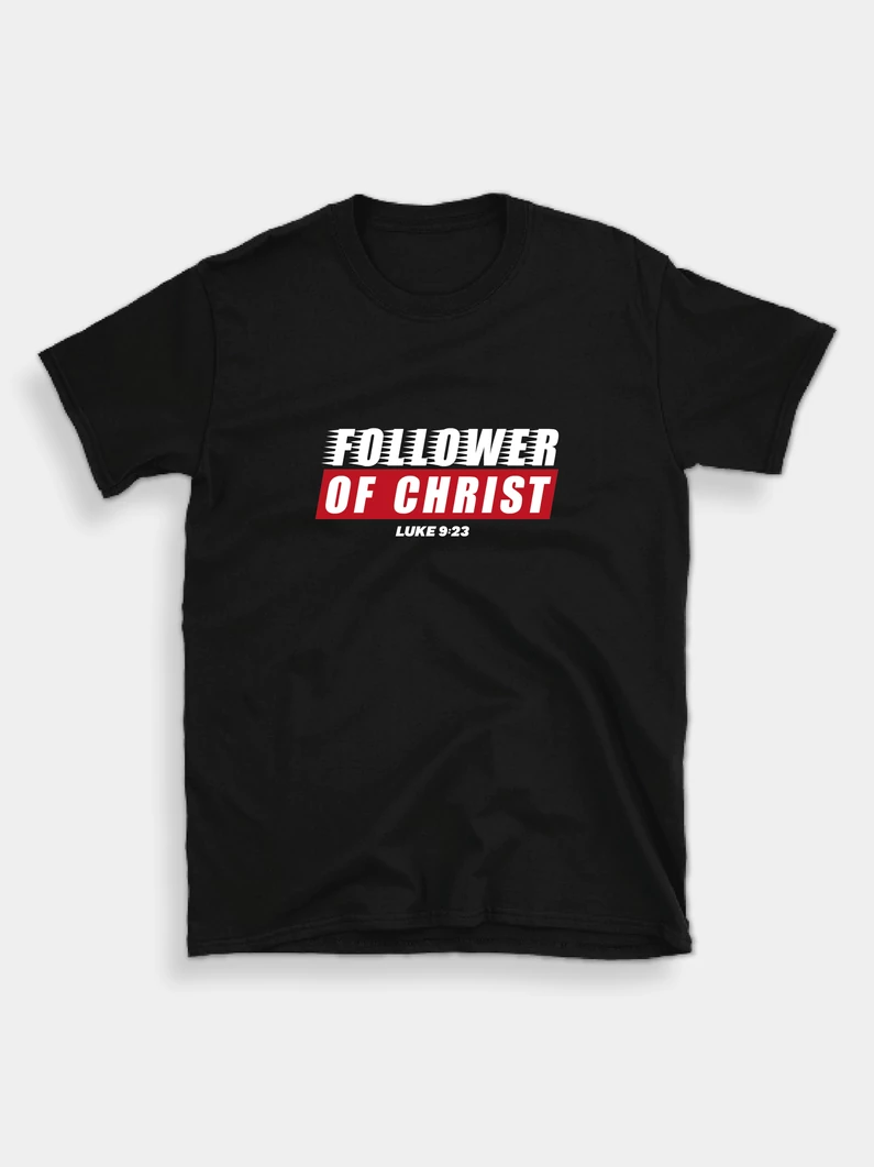 Follower of Christ – uniszex póló