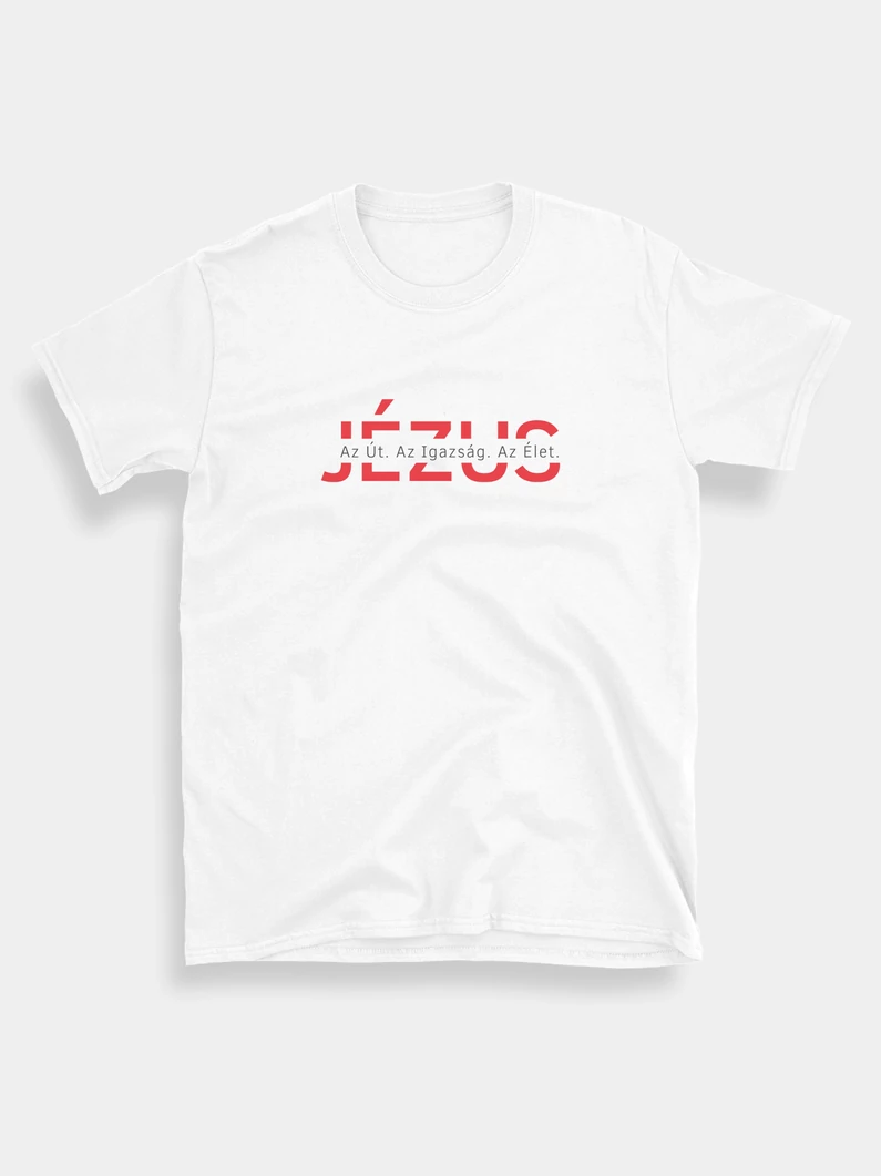 Jézus... az élet – uniszex póló