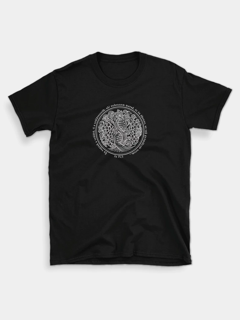 Én vagyok a szőlőtő… – uniszex póló