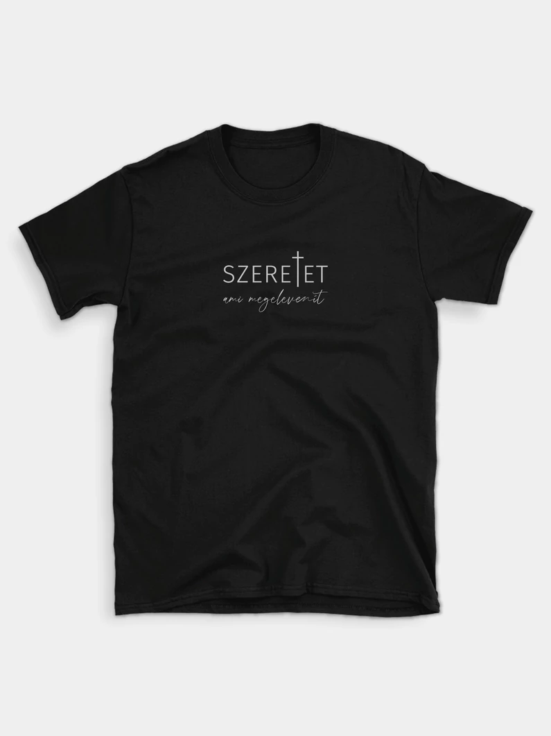 Szeretet, ami megelevenít – uniszex póló