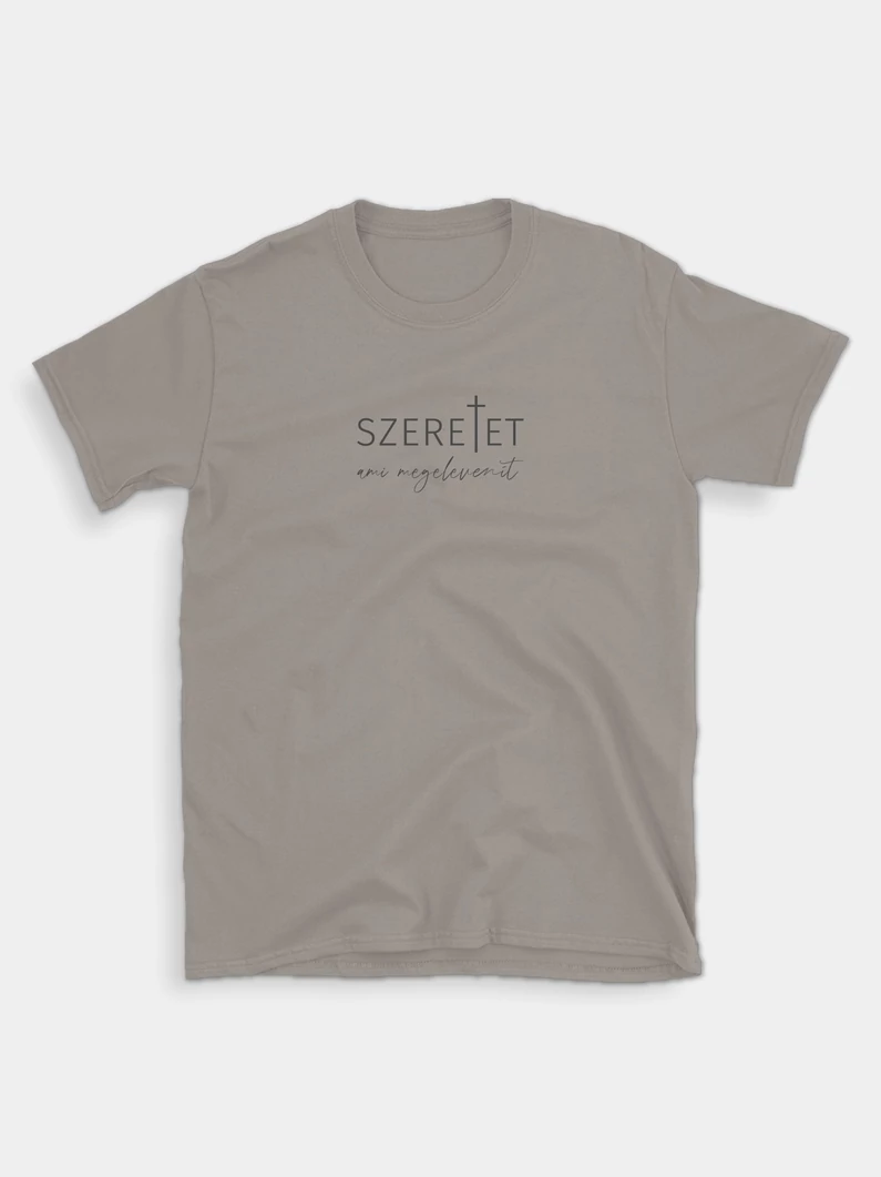 Szeretet, ami megelevenít – uniszex póló