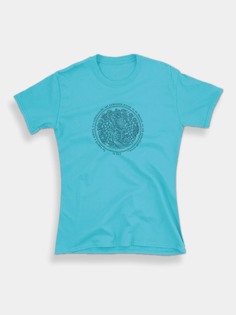 Én vagyok a szőlőtő… – női póló