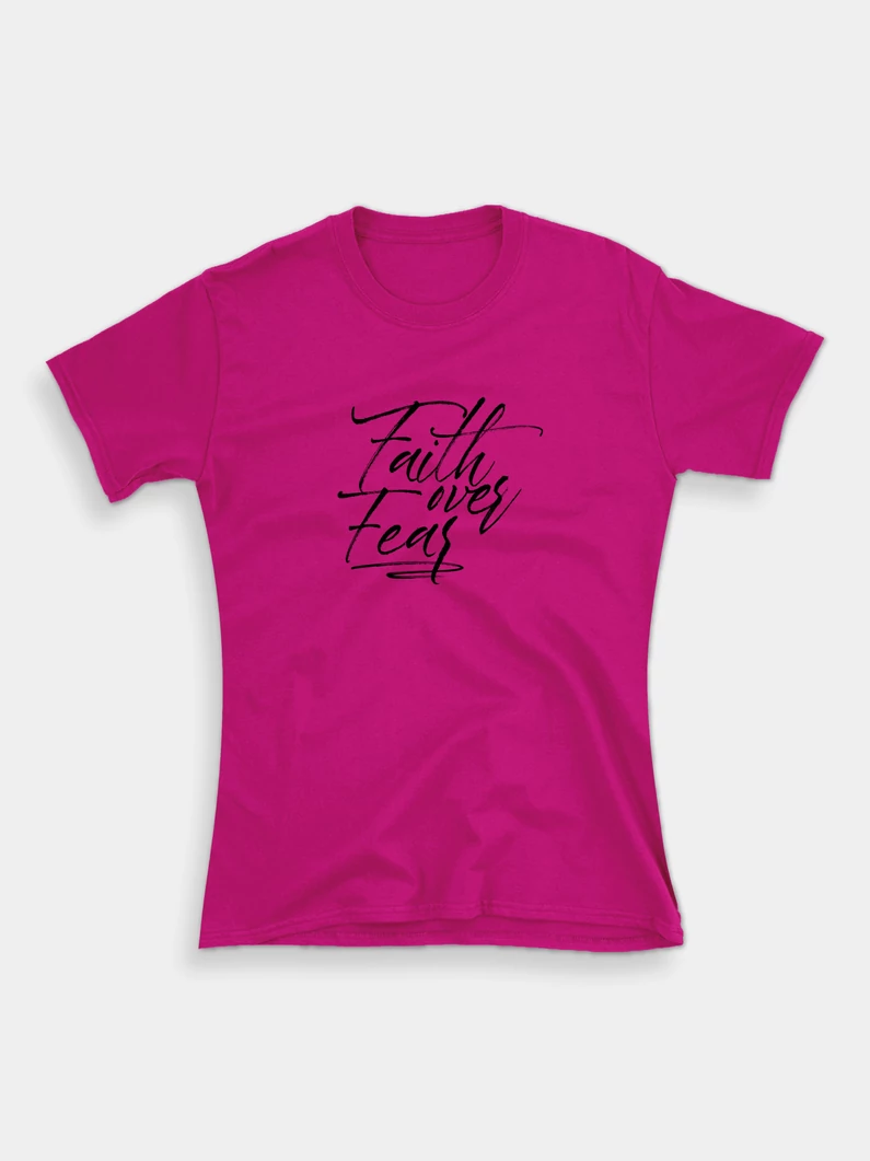Faith over Fear – női póló
