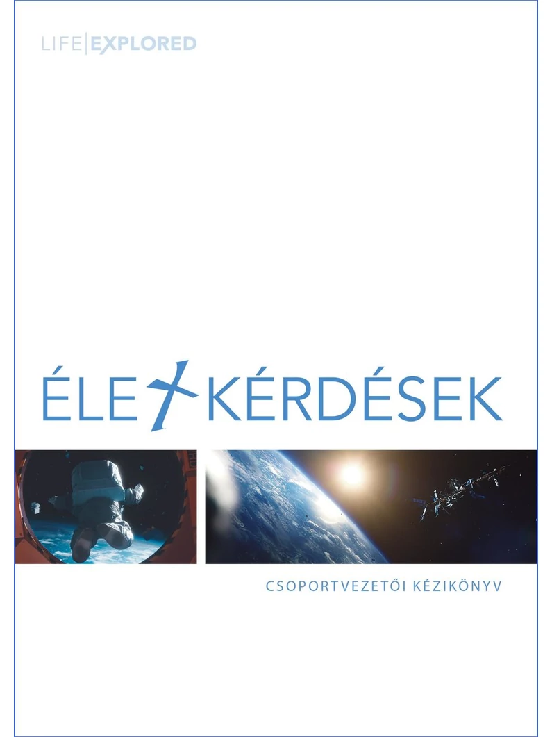 Életkérdések – Csoportvezetői kézikönyv – Barry Cooper