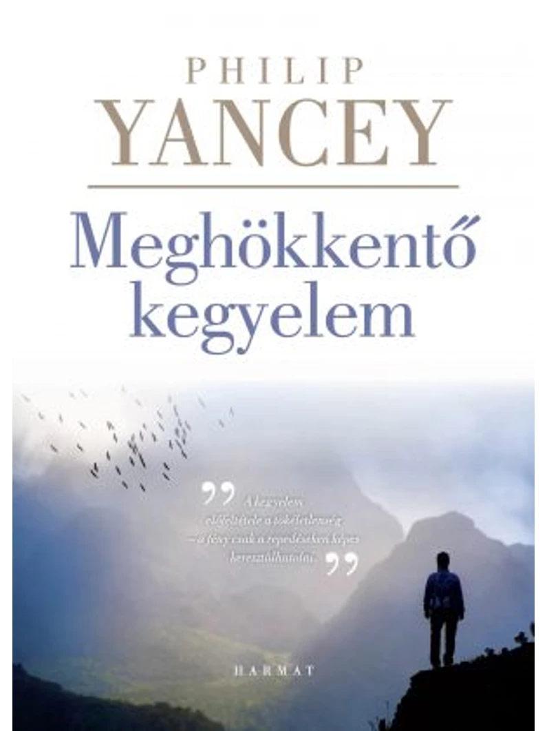 Meghökkentő kegyelem – Philip Yancey
