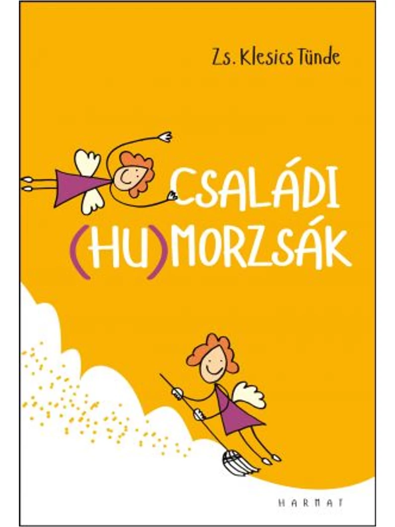 Családi (hu)morzsák – Zs. Klesics Tünde