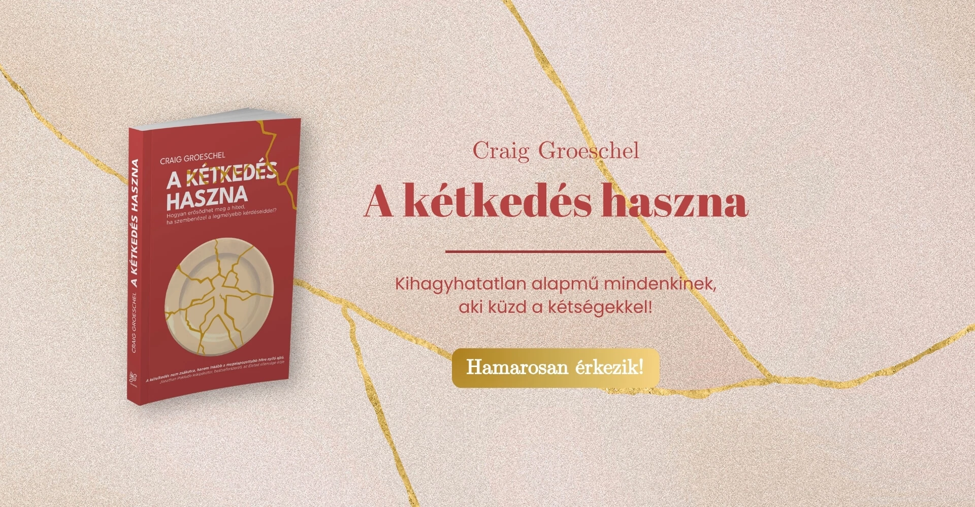 A kétkedés haszna - Hamarosan