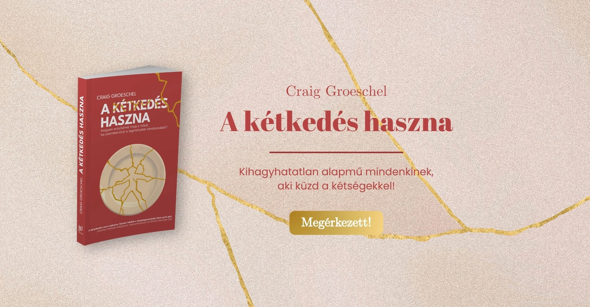 A kétkedés haszna - Megérkezett!